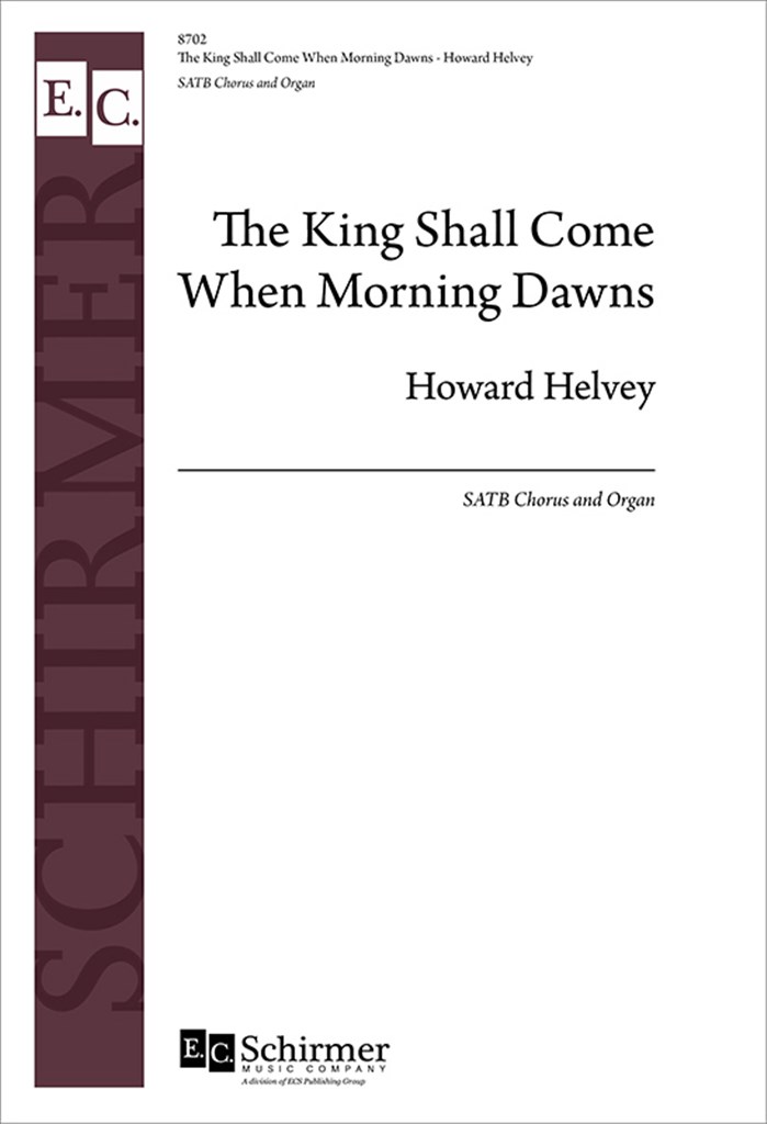 The King Shall Come When Morning Dawns